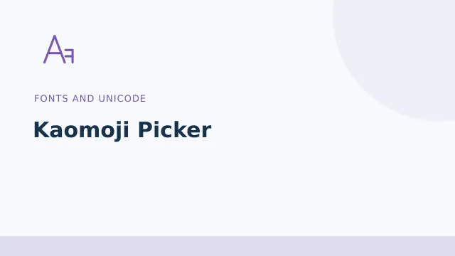 Kaomoji Picker — Fonts and Unicode tool illustration
