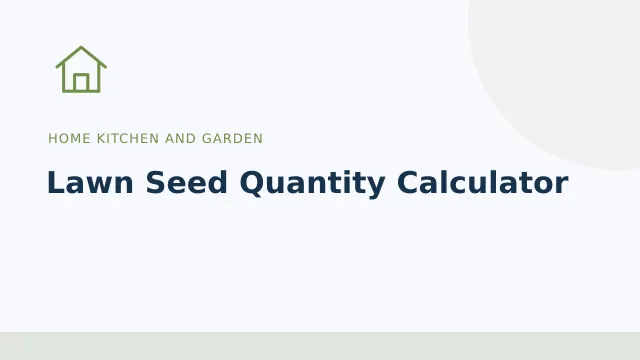 Lawn Seed Quantity Calculator — Home kitchen and garden tool illustration