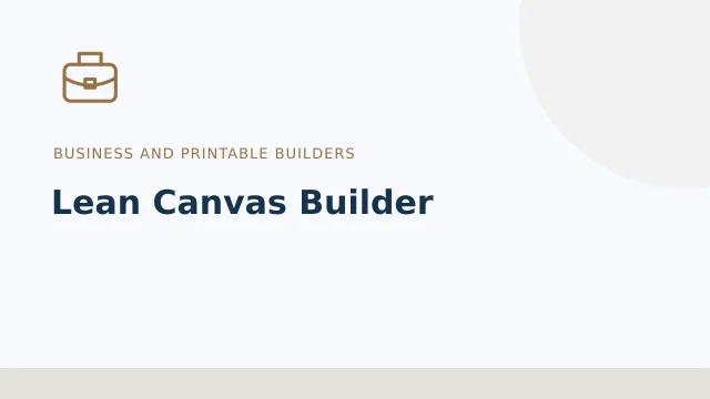 Lean Canvas Builder — Business and printable builders tool illustration