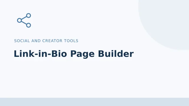 Link-in-Bio Page Builder — Social and creator tools tool illustration