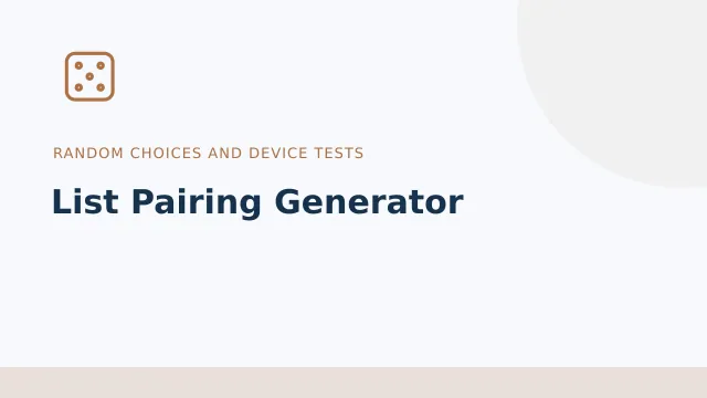 List Pairing Generator — Random choices and device tests tool illustration