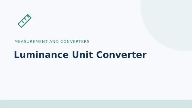 Luminance Unit Converter — Measurement and converters tool illustration