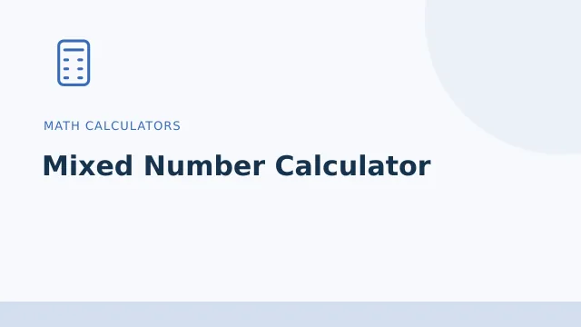 Mixed Number Calculator — Math calculators tool illustration