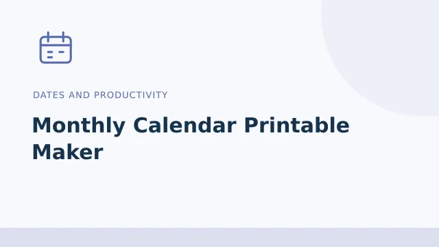 Monthly Calendar Printable Maker — Dates and productivity tool illustration