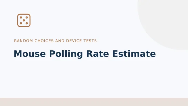 Mouse Polling Rate Estimate — Random choices and device tests tool illustration