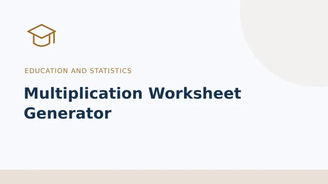 Multiplication Worksheet Generator — Education and statistics tool illustration