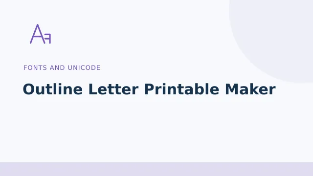Outline Letter Printable Maker — Fonts and Unicode tool illustration