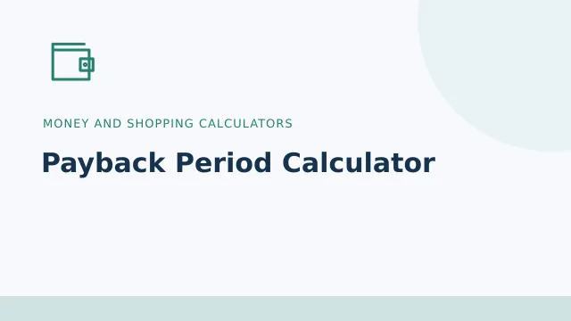 Payback Period Calculator — Money and shopping calculators tool illustration