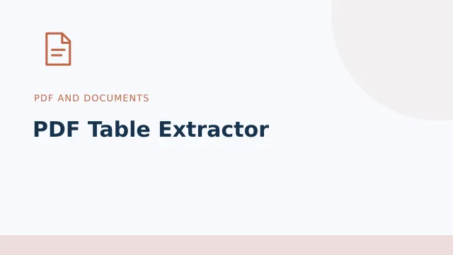 PDF Table Extractor — PDF and documents tool illustration