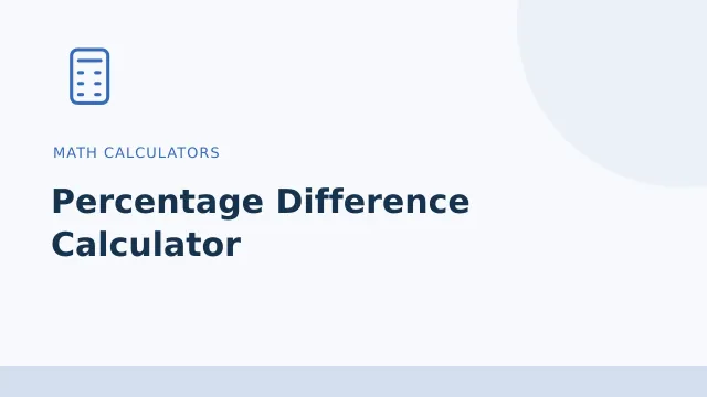 Percentage Difference Calculator — Math calculators tool illustration