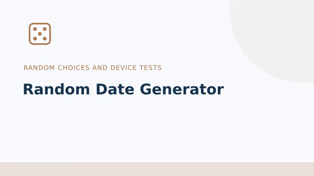Random Date Generator — Random choices and device tests tool illustration