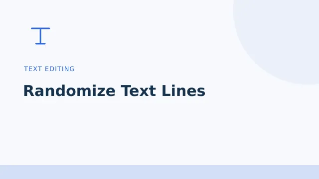 Randomize Text Lines — Text editing tool illustration