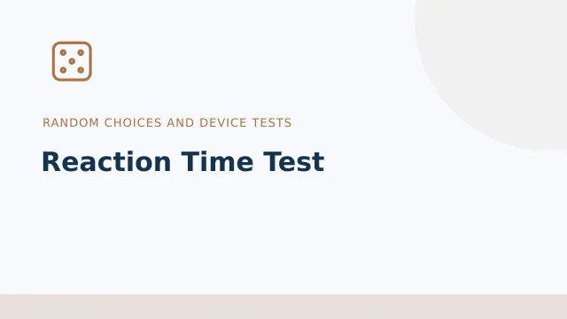 Reaction Time Test — Random choices and device tests tool illustration