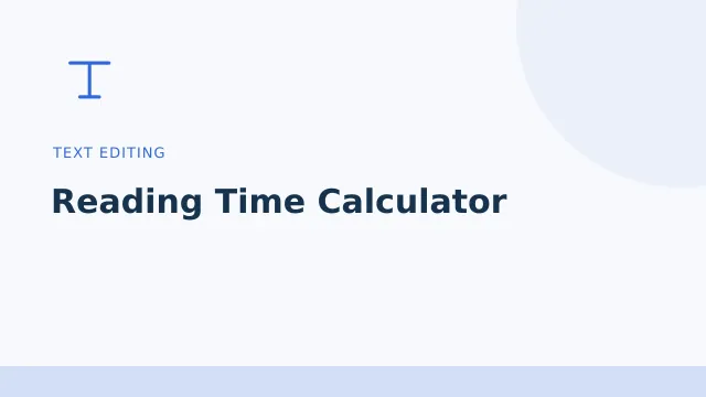 Reading Time Calculator — Text editing tool illustration