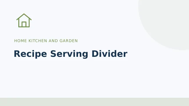Recipe Serving Divider — Home kitchen and garden tool illustration