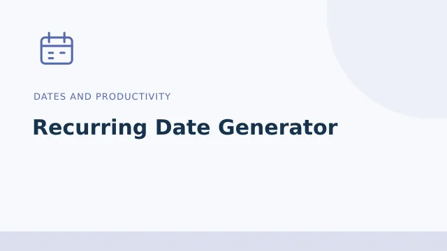 Recurring Date Generator — Dates and productivity tool illustration