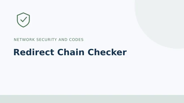 Redirect Chain Checker — Network security and codes tool illustration