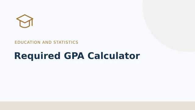 Required GPA Calculator — Education and statistics tool illustration