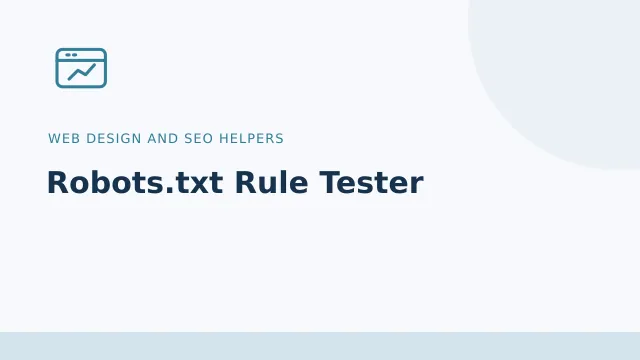 Robots.txt Rule Tester — Web design and SEO helpers tool illustration