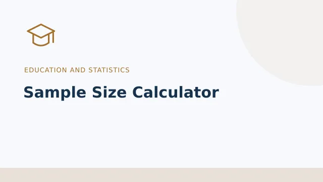 Sample Size Calculator — Education and statistics tool illustration