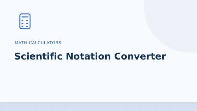 Scientific Notation Converter — Math calculators tool illustration