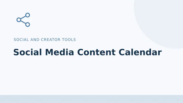Social Media Content Calendar — Social and creator tools tool illustration