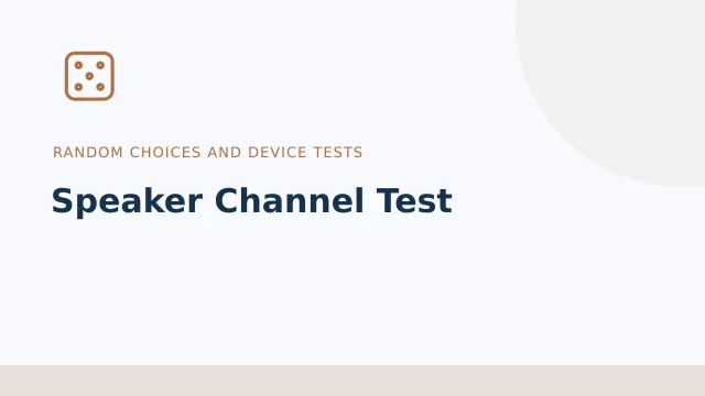 Speaker Channel Test — Random choices and device tests tool illustration