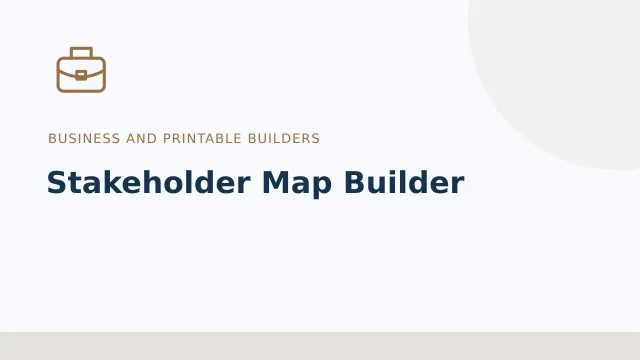 Stakeholder Map Builder — Business and printable builders tool illustration