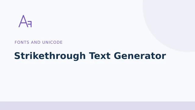 Strikethrough Text Generator — Fonts and Unicode tool illustration