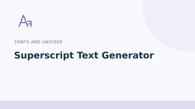 Superscript Text Generator — Fonts and Unicode tool illustration