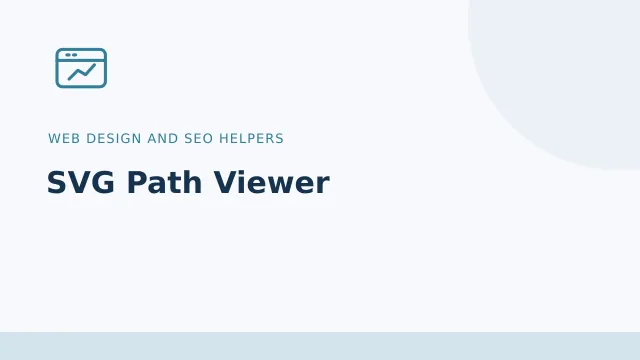 SVG Path Viewer — Web design and SEO helpers tool illustration