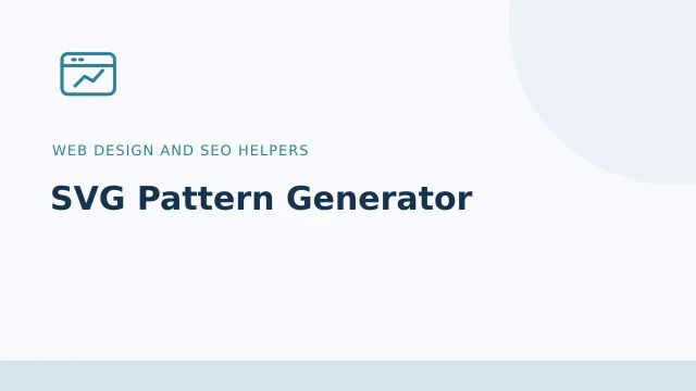 SVG Pattern Generator — Web design and SEO helpers tool illustration