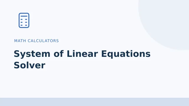 System of Linear Equations Solver — Math calculators tool illustration
