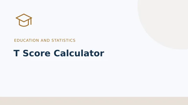 T Score Calculator — Education and statistics tool illustration