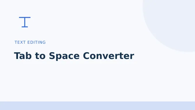 Tab to Space Converter — Text editing tool illustration