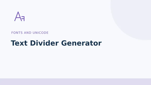 Text Divider Generator — Fonts and Unicode tool illustration