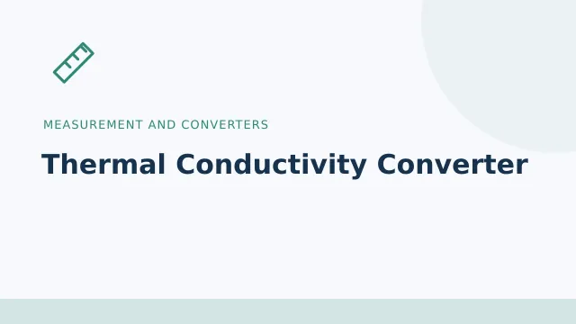 Thermal Conductivity Converter — Measurement and converters tool illustration