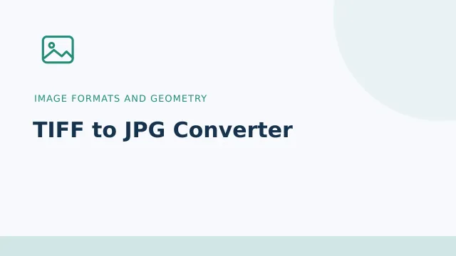 TIFF to JPG Converter — Image formats and geometry tool illustration