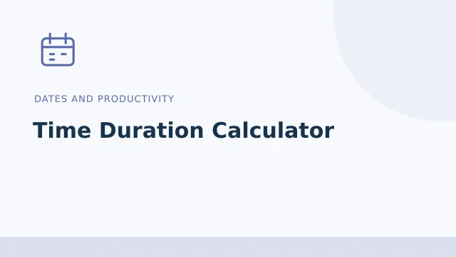 Time Duration Calculator — Dates and productivity tool illustration