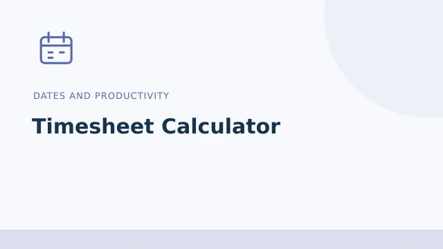 Timesheet Calculator — Dates and productivity tool illustration