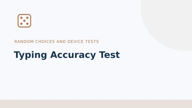 Typing Accuracy Test — Random choices and device tests tool illustration