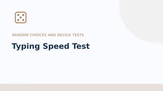 Typing Speed Test — Random choices and device tests tool illustration