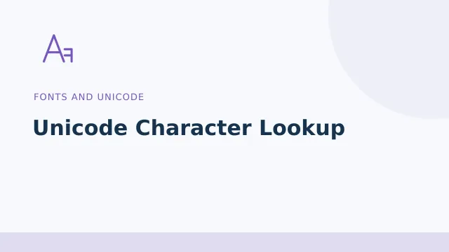 Unicode Character Lookup — Fonts and Unicode tool illustration