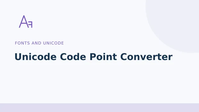 Unicode Code Point Converter — Fonts and Unicode tool illustration