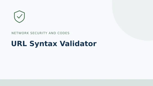 URL Syntax Validator — Network security and codes tool illustration