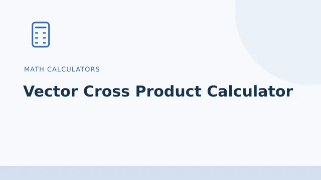 Vector Cross Product Calculator — Math calculators tool illustration