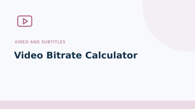 Video Bitrate Calculator — Video and subtitles tool illustration