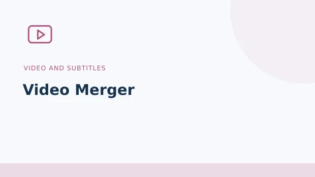Video Merger — Video and subtitles tool illustration
