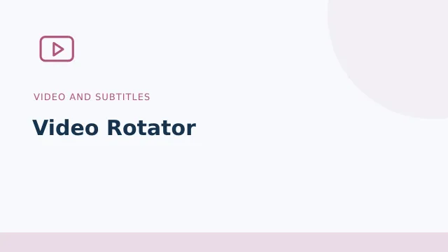 Video Rotator — Video and subtitles tool illustration