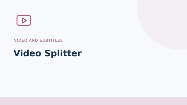 Video Splitter — Video and subtitles tool illustration